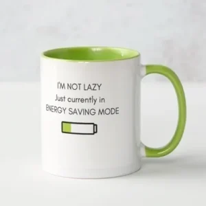 Veera Brave Girl, Charity, Women, Education, Support, Domestic Abuse, Domestic Violence, Sexual Assault, Migrant Woman Support, Family Violence, Help Services, Shop, Buy, Purchase, Coffee Mug - I'M NOT LAZY Just currently in ENERGY SAVING MODE